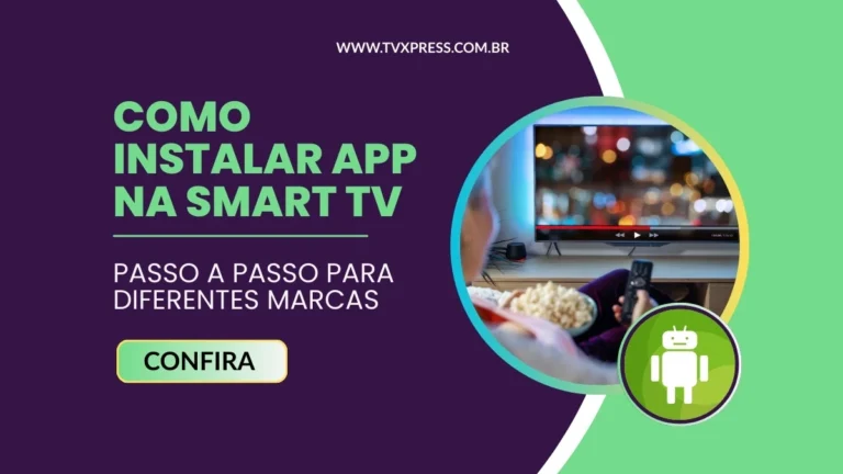 Como Instalar App na Smart TV
