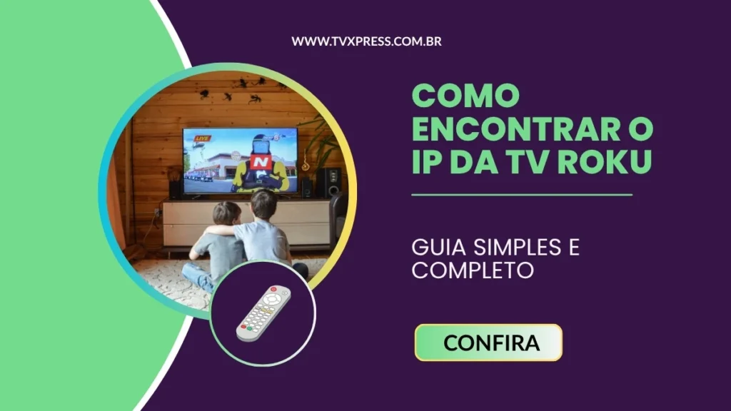 onde fica o ip da tv roku